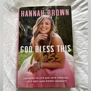 God Bless This Mess by Hannah Brown